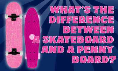 What's the difference between a skateboard and a penny board?