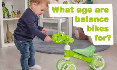 What age are balance bikes for?