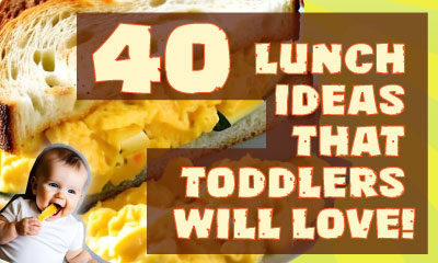 Delicious and Kid-Friendly: 40 Lunch Ideas That Toddlers Will Love!